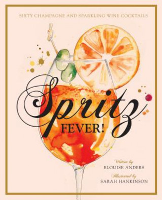 Könyv Spritz Fever! Elouise Anders