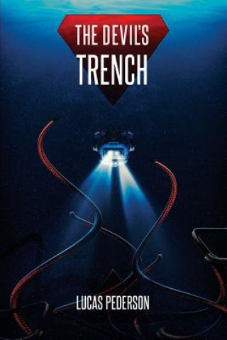 Kniha The Devil's Trench: A Deep Sea Thriller Lucas Pederson