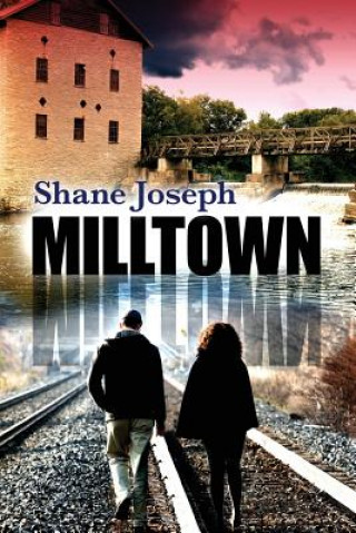 Knjiga Milltown Shane Joseph