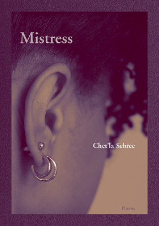 Knjiga Mistress Chet'la Sebree