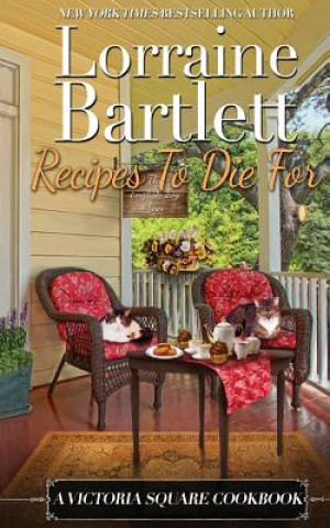 Kniha Recipes To Die For Lorraine Bartlett