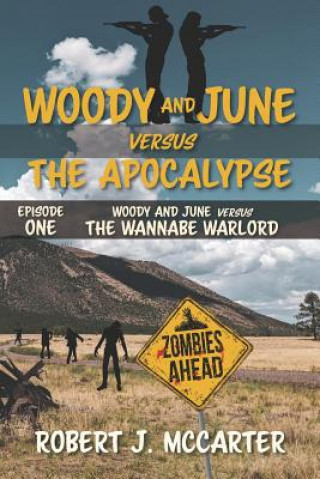 Kniha Woody and June Versus the Wannabe Warlord Robert J. McCarter