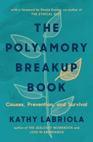 Knjiga Polyamory Breakup Book Kathy Labriola