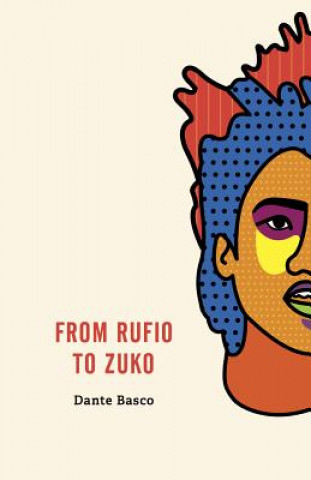 Kniha From Rufio to Zuko: Lost Boys Edition Dante Basco