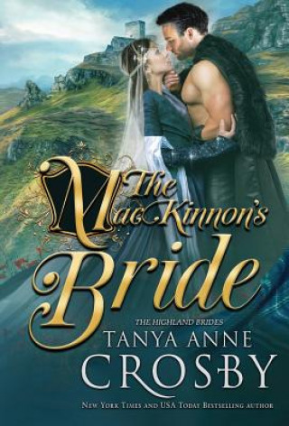Knjiga MacKinnon's Bride TANYA ANNE CROSBY