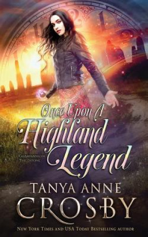 Książka Once Upon a Highland Legend Tanya Anne Crosby