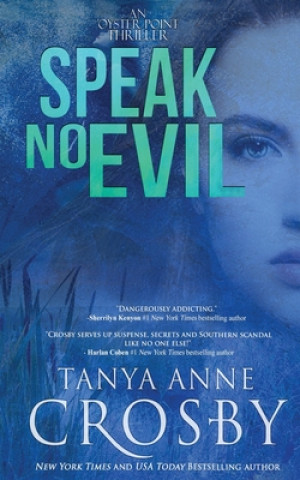 Книга Speak No Evil Tanya Anne Crosby