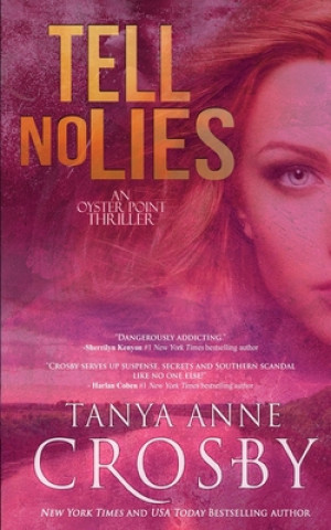 Libro Tell No Lies Tanya Anne Crosby