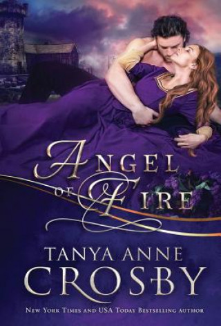 Kniha Angel of Fire Tanya Anne Crosby