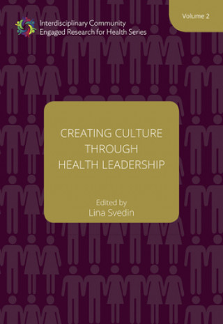 Carte Creating Culture through Health Leadership Volume 2 Farrah Jacquez