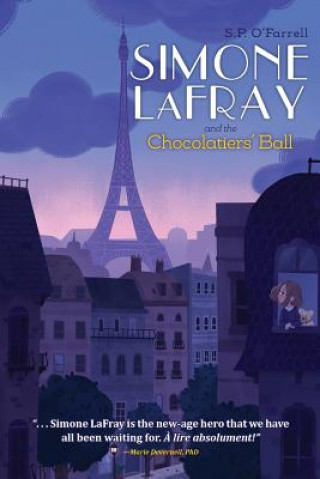 Книга Simone LaFray and the Chocolatiers' Ball S. P. O'Farrell