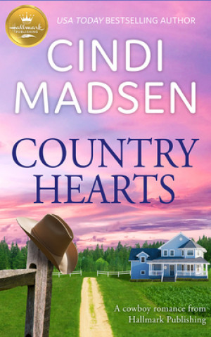 Kniha Country Hearts: A Cowboy Romance from Hallmark Publishing Cindi Madsen