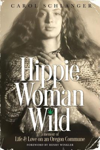 Kniha Hippie Woman Wild Carol Schlanger