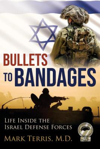 Kniha Bullets to Bandages M D Mark Terris