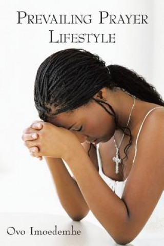 Boek Prevailing Prayer Lifestyle Ovo Imoedemhe