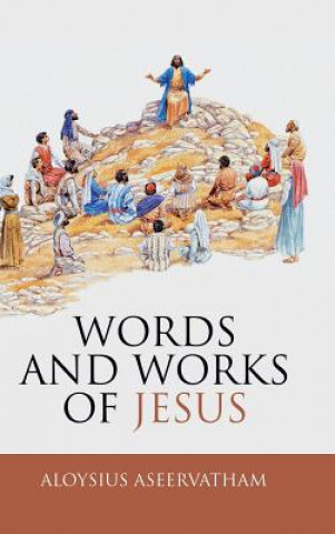 Kniha Words and Works of Jesus Aloysius Aseervatham