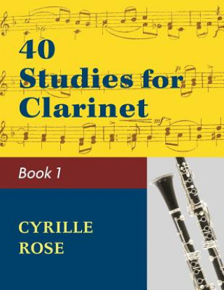 Carte 40 Studies for Clarinet, Book 1 Cyrille Rose