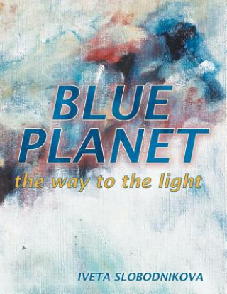 Kniha Blue Planet Iveta Slobodnikova