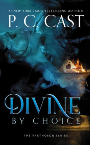 Kniha Divine by Choice P. C. Cast