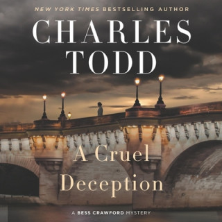 Digital A Cruel Deception: A Bess Crawford Mystery Charles Todd