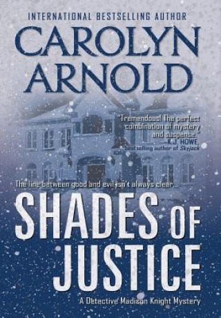 Könyv Shades of Justice CAROLYN ARNOLD