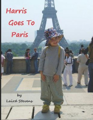 Könyv Harris Goes to Paris (Color Edition) Laird Stevens