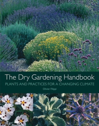 Книга Dry Gardening Handbook Olivier Filippi