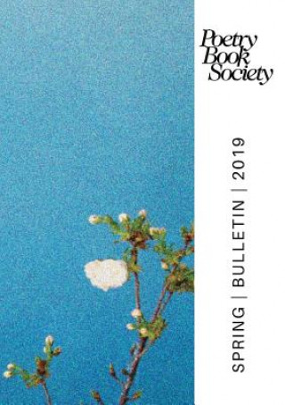 Book Poetry Book Society Spring 2019 Bulletin Alice Kate Mullen