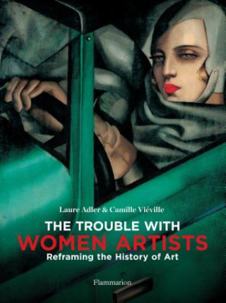 Книга Trouble with Women Artists Laura Adler