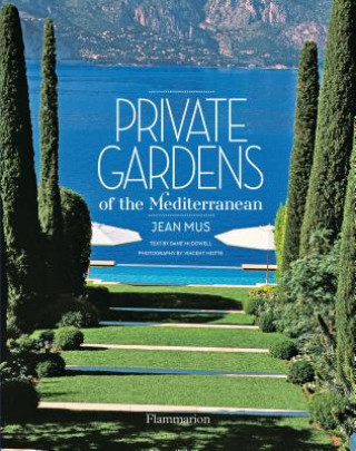 Carte Private Gardens of the Mediterranean Diane McDowell