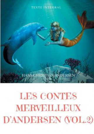 Kniha Les contes merveilleux d'Andersen Hans Christian Andersen