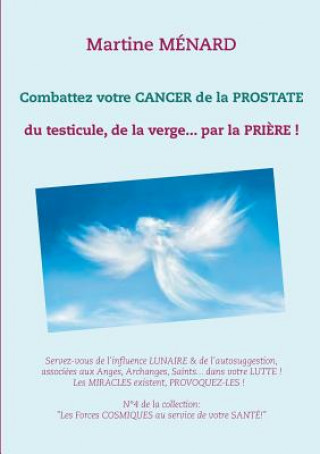 Könyv Combattez votre cancer de la prostate Martine Menard