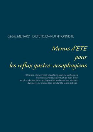 Książka Menus d'ete pour les reflux gastro-oesophagiens Cedric Menard