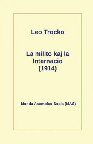 Kniha La Milito Kaj La Internacio (1914) Leo Trocko