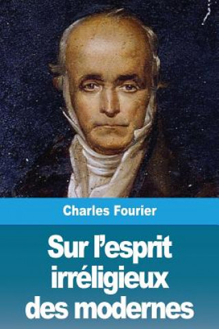 Carte Sur l'esprit irreligieux des modernes Charles Fourier