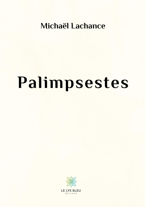 Книга Palimpsestes Michaël Lachance