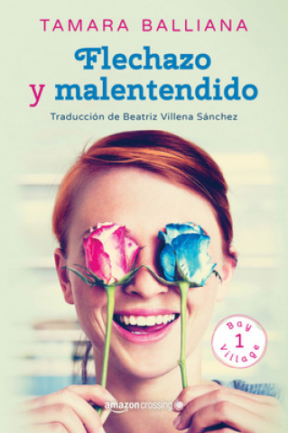 Libro Flechazo y malentendido Tamara Balliana