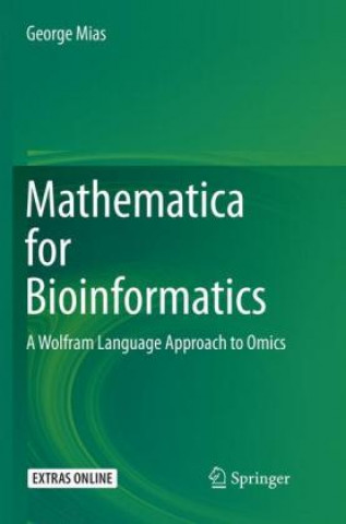 Könyv Mathematica for Bioinformatics George Mias