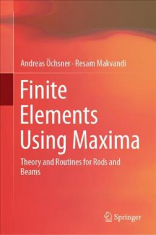 Knjiga Finite Elements Using Maxima Andreas OEchsner