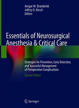 Carte Essentials of Neurosurgical Anesthesia & Critical Care Ansgar M. Brambrink