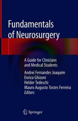 Carte Fundamentals of Neurosurgery Andrei Fernandes Joaquim