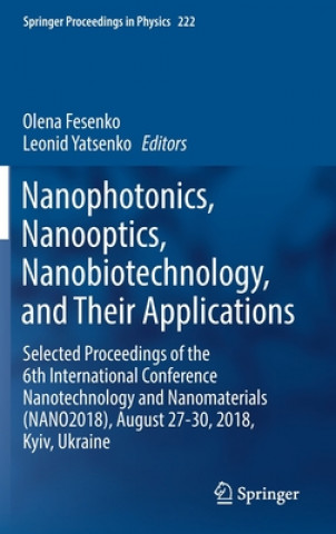Carte Nanophotonics, Nanooptics, Nanobiotechnology, and Their Applications Leonid Yatsenko