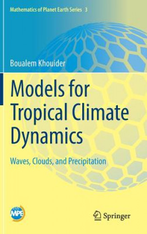 Kniha Models for Tropical Climate Dynamics Boualem Khouider