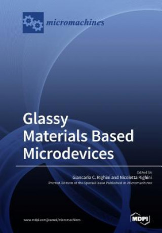 Knjiga Glassy Materials Based Microdevices Giancarlo C. Righini