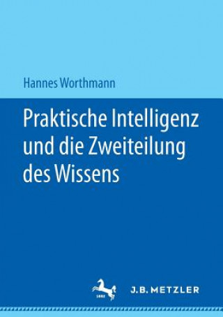 Boek Praktische Intelligenz Und Die Zweiteilung Des Wissens Hannes Worthmann