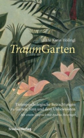 Book TraumGarten Ute Karin Höllrigl