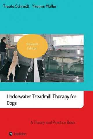Kniha Underwater Treadmill Therapy for Dogs Traute Schmidt