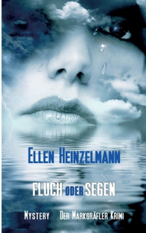 Knjiga Fluch oder Segen Ellen Heinzelmann