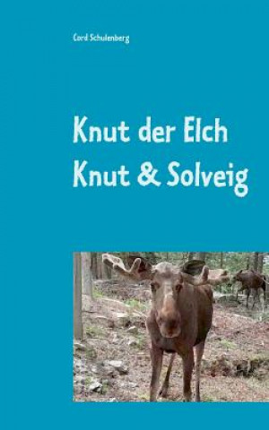 Kniha Knut der Elch Cord Schulenberg