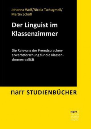 Boek Pädagogik trifft Linguistik: Fremdsprachen im Klassenzimmer Johanna Wolf